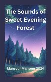 The Sounds of Sweet Evening Forest (eBook, ePUB)