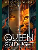 The Queen of Gold and Light (eBook, ePUB) The Queen of Gold and Light (eBook, ePUB)