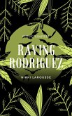 Raving Rodriguez (Urban Myths and Stories, #3) (eBook, ePUB) Raving Rodriguez (Urban Myths and Stories, #3) (eBook, ePUB)