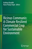 Ricinus Communis: A Climate Resilient Commercial Crop for Sustainable Environment Ricinus Communis: A Climate Resilient Commercial Crop for Sustainable Environment
