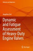 Dynamic and Fatigue Assessment of Heavy-Duty Engine Valves