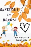 Enkelzeit im Herbst Enkelzeit im Herbst
