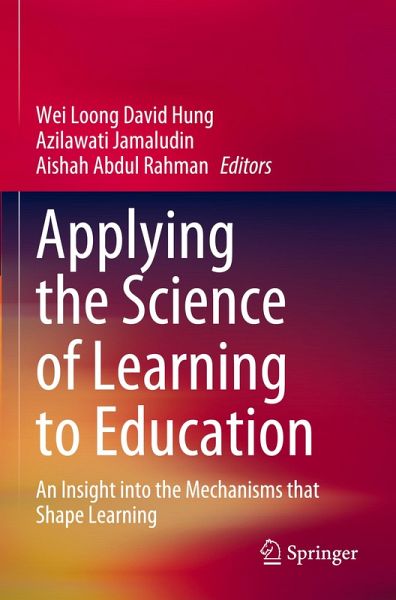 Applying the Science of Learning to Education Applying the Science of Learning to Education