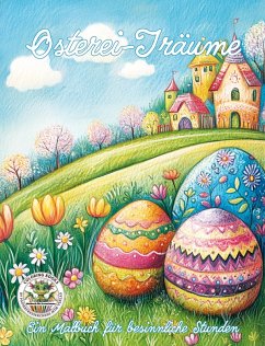 Cover Osterei-Träume - Ein Malbuch für besinnliche Stunden