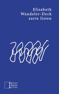 zarte listen - Wandeler-Deck, Elisabeth