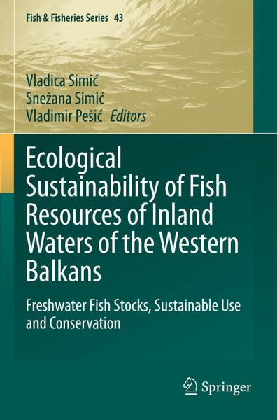Ecological Sustainability of Fish Resources of Inland Waters of the Western Balkans Ecological Sustainability of Fish Resources of Inland Waters of the Western Balkans