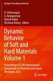 Dynamic Behavior of Soft and Hard Materials Volume 1