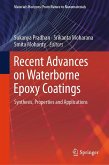 Recent Advances on Waterborne Epoxy Coatings Recent Advances on Waterborne Epoxy Coatings