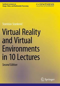 Virtual Reality and Virtual Environments in 10 Lectures - Stankovic, Stanislav