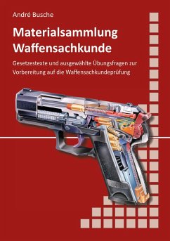 Cover Materialsammlung zum Lehrbuch zur Waffensachkundeprüfung mit Übungsfragen zur Selbstkontrolle