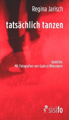 tatsächlich tanzen - Jarisch, Regina