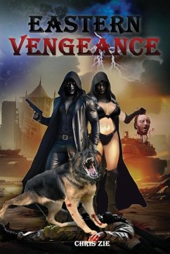 EASTERN VENGEANCE - Zie, Chris