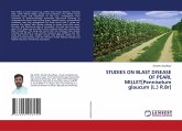 STUDIES ON BLAST DISEASE OF PEARL MILLET[Pennisetum glaucum (L.) R.Br]