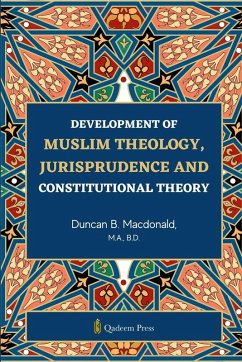 Development of Muslim Theology - Macdonald, Duncan B.