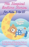 The Sleepiest Bedtime Stories for Kids 5 to 10