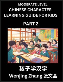 Cover Chinese Character Learning Guide for Kids (Part 2)- Moderate level Brain Game Test Series, Easy Lessons for Kids to Learn Recognizing Simplified Chinese Characters