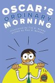 Oscar's Ordinary Morning Oscar's Ordinary Morning