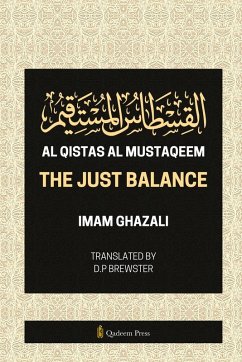 Al Qistas Al Mustaqeem - The Just Balance - Ghazali, Imam