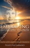 Embracing an Unexpected path Embracing an Unexpected path