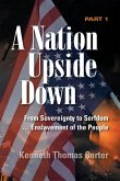 A Nation Upside Down Part 1 (color) A Nation Upside Down Part 1 (color)