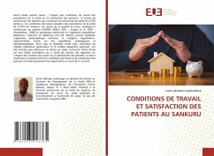 CONDITIONS DE TRAVAIL ET SATISFACTION DES PATIENTS AU SANKURU - OKONGO LOKOLONGA, Emile CONDITIONS DE TRAVAIL ET SATISFACTION DES PATIENTS AU SANKURU - OKONGO LOKOLONGA, Emile
