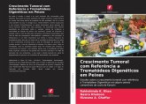 Crescimento Tumoral com Referência a Trematódeos Digenéticos em Peixes Crescimento Tumoral com Referência a Trematódeos Digenéticos em Peixes