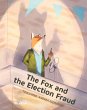 The Fox and the Election Fraud - Bild 1