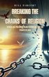 Breaking the Chains of Religion - Bild 1
