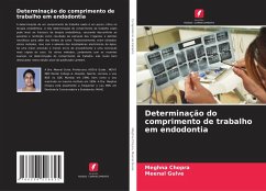 Determinação do comprimento de trabalho em endodontia - Chopra, Meghna; Gulve, Meenal