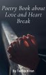 Poetry Book about Love and Heart Break - Bild 1