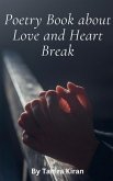 Poetry Book about Love and Heart Break Poetry Book about Love and Heart Break