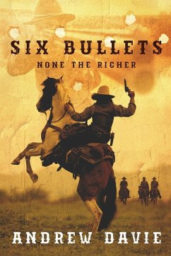 Six Bullets - Davie, Andrew