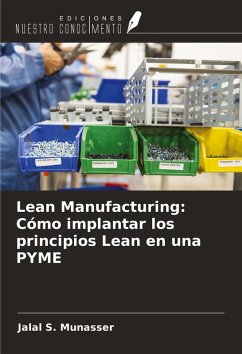 Lean Manufacturing: Cómo implantar los principios Lean en una PYME - Munasser, Jalal S.