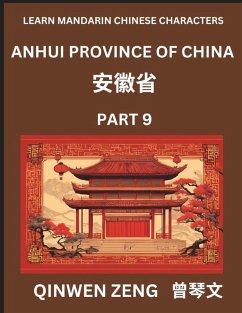 Cover Learn Chinese Characters Related to Anhui Province (Part 9)- Discover Virtual Mandarin Chinese Shen Fen Zheng Identifiers from Mainland Chinese Cities Provinces, Autonomous Regions, Cities And Counties, Suitable for Kids, Teenagers, Young, Adults HSK All