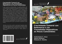 Crecimiento Tumoral con Referencia a los Trematodos Digenéticos en Peces Comestibles - K. Khan, Rakhshinda; Khatoon, Nasira; Ghaffar, Rizwana A.