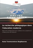 La recherche pédagogique dans l'éducation moderne