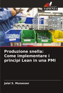 Produzione snella: Come implementare i principi Lean in una PMI - Munasser, Jalal S.