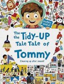 The Tidy-Up Tale of Tommy The Tidy-Up Tale of Tommy