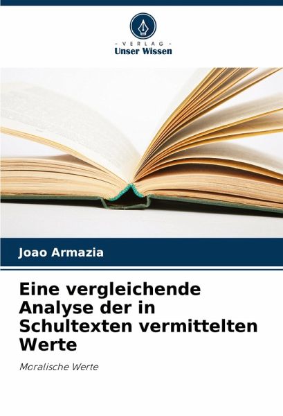 Eine vergleichende Analyse der in Schultexten vermittelten Werte