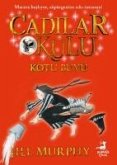 Cadilar Okulu 3 - Kötü Büyü