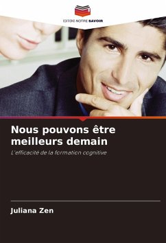 Nous pouvons être meilleurs demain - Zen, Juliana Nous pouvons être meilleurs demain - Zen, Juliana