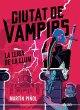 Ciutat de vampirs 2. La lliga de la llum - Bild 1