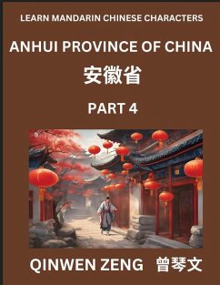 Cover Learn Chinese Characters Related to Anhui Province (Part 4)- Discover Virtual Mandarin Chinese Shen Fen Zheng Identifiers from Mainland Chinese Cities Provinces, Autonomous Regions, Cities And Counties, Suitable for Kids, Teenagers, Young, Adults HSK All