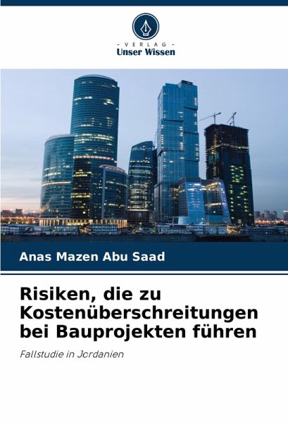 Risiken, die zu Kostenüberschreitungen bei Bauprojekten führen Risiken, die zu Kostenüberschreitungen bei Bauprojekten führen