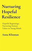 Nurturing Hopeful Resilience Nurturing Hopeful Resilience
