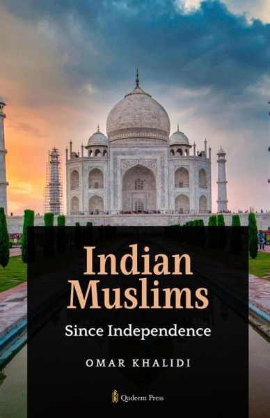 Indian Muslims since Independence Indian Muslims since Independence