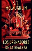 Los Drenadores de la Realeza