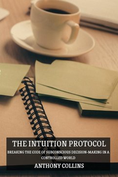 The Intuition Protocol - Collins, Anthony
