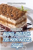 BUKU MASAK TIN KEK KECIL SAYA BUKU MASAK TIN KEK KECIL SAYA