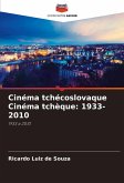Cinéma tchécoslovaque Cinéma tchèque: 1933-2010 Cinéma tchécoslovaque Cinéma tchèque: 1933-2010